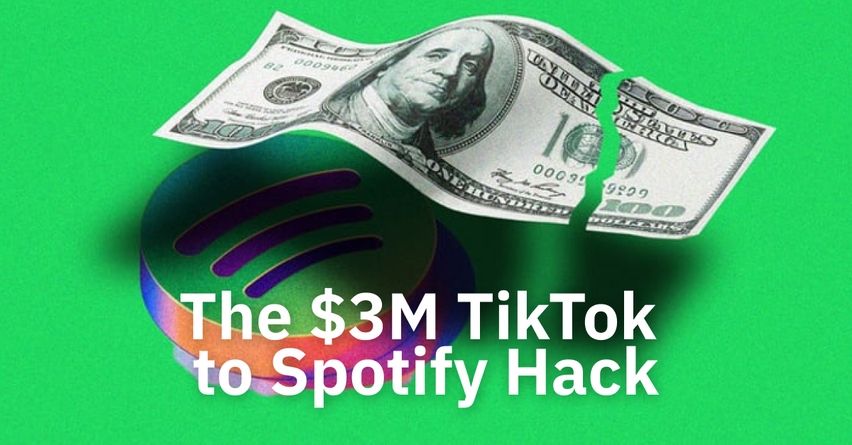 The $3M TikTok to Spotify Playlist Hack