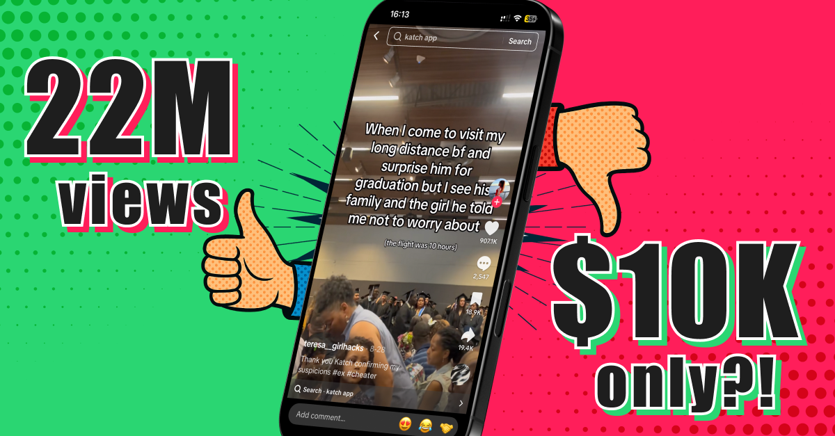 Katch: 90 days, 22M views, $10K revenue