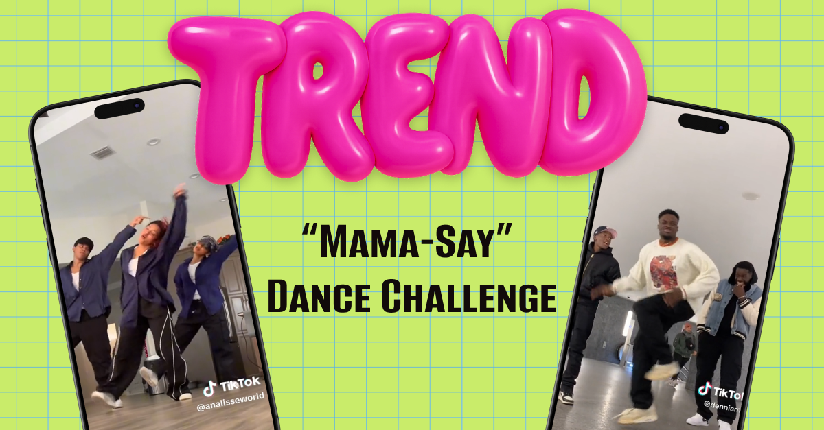 “Mama-Say” Dance Challenge
