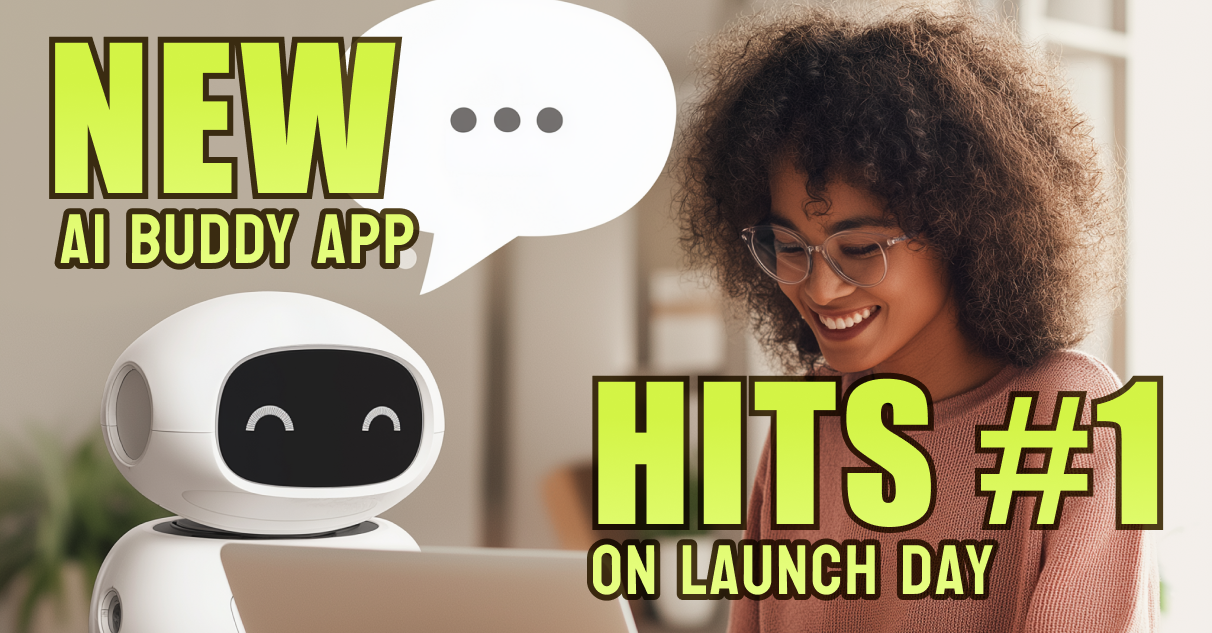 AI Buddy Hits #1 on Launch Day