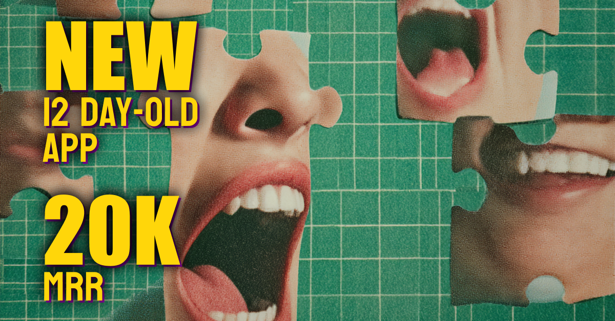 12 Day-Old App Hits 90K Downloads & $20K MRR