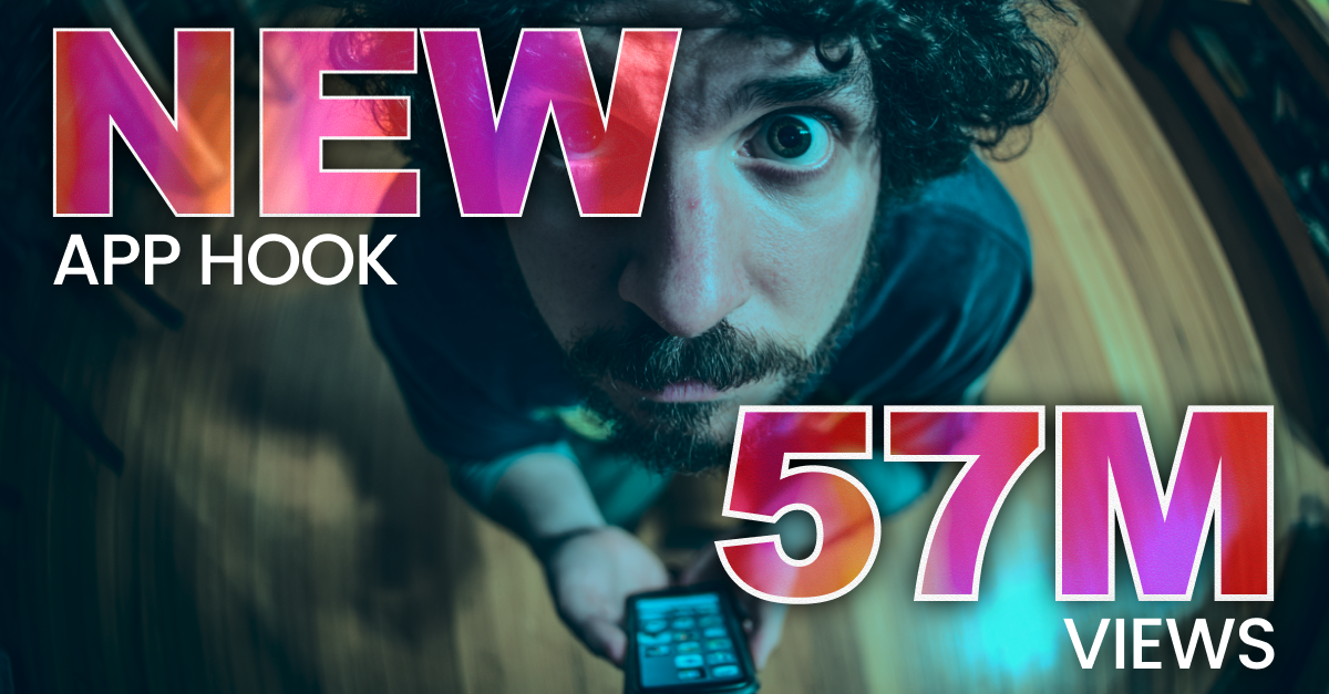 One Hook = 57 Million Views