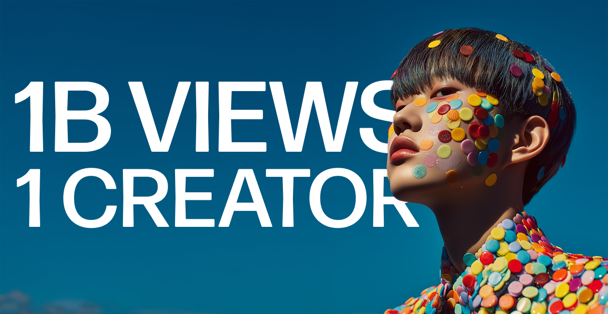 One Creator = 1 Billion Views