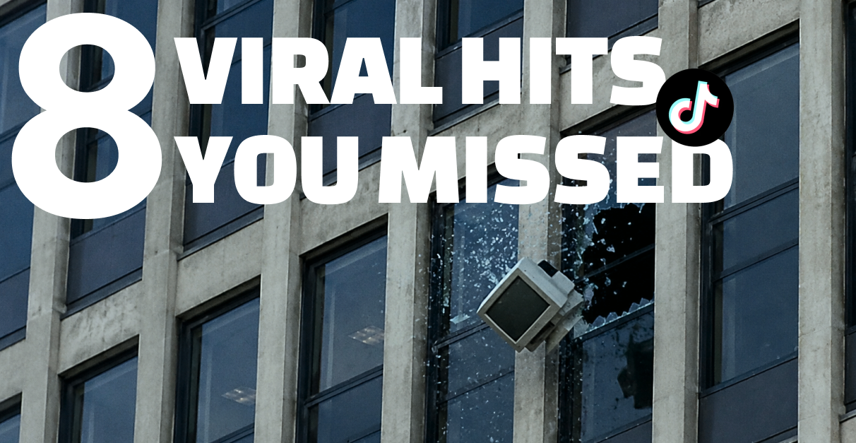 8 Viral Hits You Missed This Week